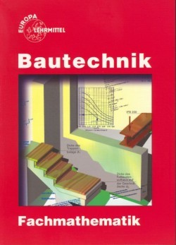 Bautechnik Fachmathematik ohne Formelsammlung