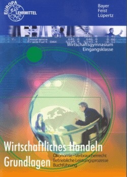 Wirtschaftliches Handeln Grundlagen