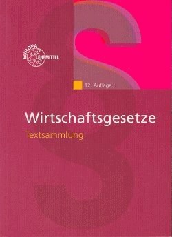 Wirtschaftsgesetze - Textsammlung