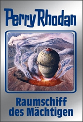 Perry Rhodan - Raumschiff des Mächtigen