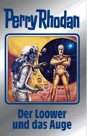 Perry Rhodan - Der Loower und das Auge