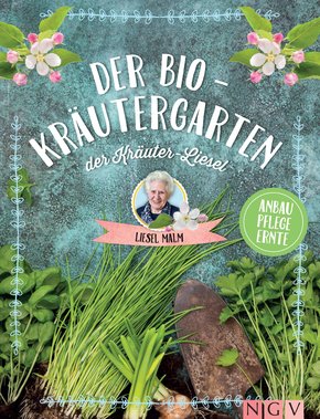 Der Bio-Kräutergarten der Kräuter-Liesel (eBook, ePUB)