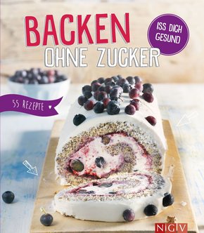 Backen ohne Zucker (eBook, ePUB)
