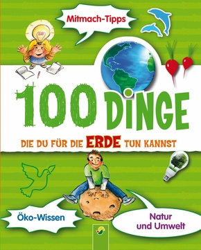 100 Dinge, die du für die Erde tun kannst (eBook, ePUB)