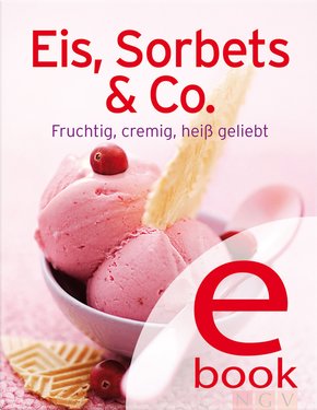 Eis, Sorbets & Co. (eBook, ePUB)