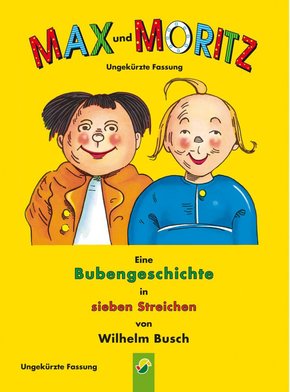 Max und Moritz - ungekürzte Fassung (eBook, PDF)