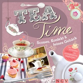 Teatime - Scones, Konfekt & feines Gebäck (eBook, ePUB)