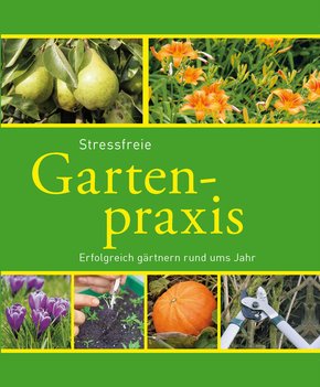 Stressfreie Gartenpraxis (eBook, ePUB)