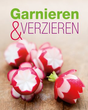 Garnieren & Verzieren (eBook, ePUB)