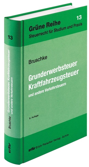 Grunderwerbsteuer, Kraftfahrzeugsteuer und andere Verkehrsteuern