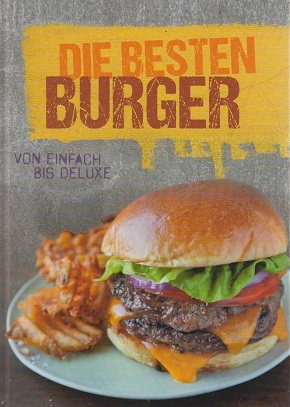 Die besten Burger