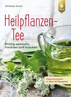 Heilpflanzen-Tee (eBook, PDF)