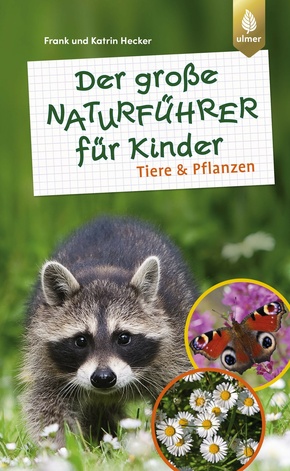 Der große Naturführer für Kinder: Tiere und Pflanzen (eBook, PDF)