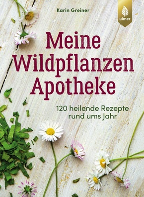 Meine Wildpflanzen-Apotheke (eBook, PDF)