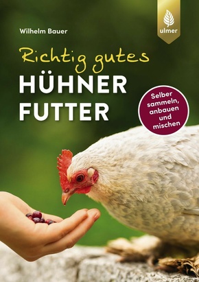 Richtig gutes Hühnerfutter (eBook, PDF)
