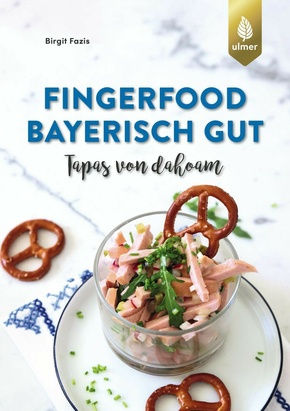 Fingerfood - bayerisch gut (eBook, PDF)