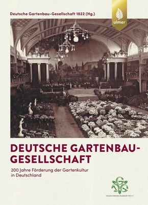 200 Jahre Deutsche Gartenbau-Gesellschaft (eBook, PDF)