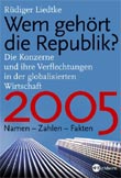 Wem gehört die Republik 2005? Die Konzerne und ihre Verflechtungen in der glo...