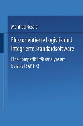 Flussorientierte Logistik und integrierte Standardsoftware