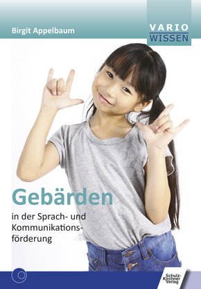 Gebärden in der Sprach- und Kommunikationsförderung