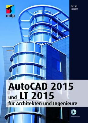 AutoCAD 2015 und LT 2015 für Architekten und Ingenieure (eBook, PDF)