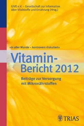 In aller Munde - kontrovers diskutiert, Vitamin-Bericht 2012 (eBook, PDF)