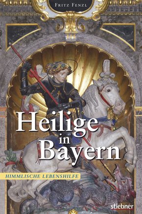 Heilige in Bayern (eBook, ePUB)