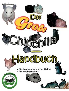 Das große Chinchilla-Handbuch