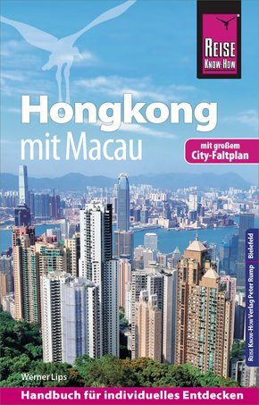 Reise Know-How Reiseführer Hongkong - mit Macau mit Stadtplan