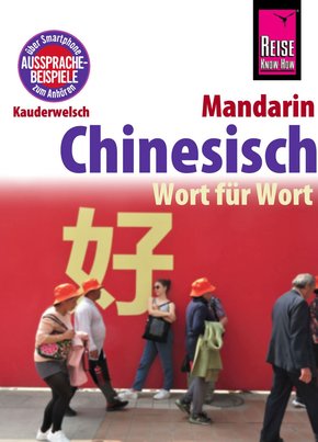 Reise Know-How Kauderwelsch Hochchinesisch - Wort für Wort: Kauderwelsch-Sprachführer Band 14 (eBook, PDF)