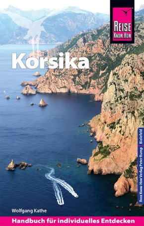 Reise Know-How Reiseführer Korsika (mit 7 ausführlich beschriebenen Wanderungen) (eBook, PDF)