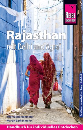 Reise Know-How Rajasthan mit Delhi und Agra: Reiseführer für individuelles Entdecken (eBook, PDF)