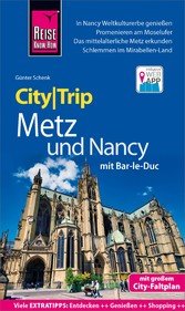 Reise Know-How CityTrip Metz und Nancy mit Bar-Le-Duc (eBook, PDF)