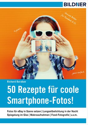 50 Rezepte für coole Smartphone-Fotos! (eBook, ePUB)
