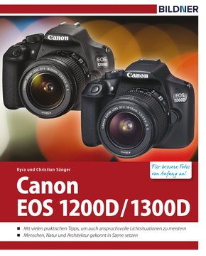 Canon EOS 1200D / 1300D - Für bessere Fotos von Anfang an! (eBook, PDF)