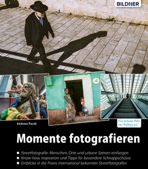 Momente fotografieren: Streetfotografie - Know-how, Inspiration und Tipps (eBook, PDF)