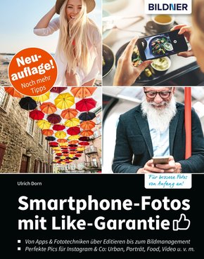 Smartphone-Fotos mit Like-Garantie - Neuauflage mit noch mehr Tipps! (eBook, PDF)