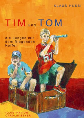 Tim und Tom, die Jungen mit dem fliegenden Koffer