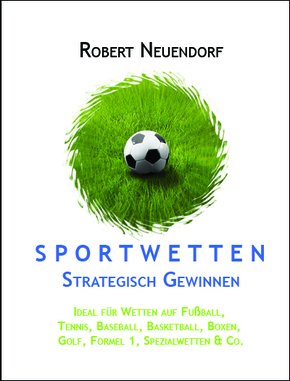 Sportwetten strategisch gewinnen (eBook, PDF)
