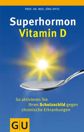 Superhormon Vitamin D (eBook, ePUB)