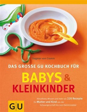 Babys und  Kleinkinder, Das große GU Kochbuch für (eBook, ePUB)