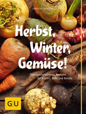 Herbst, Winter, Gemüse! (eBook, ePUB)