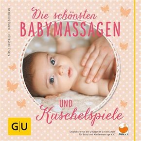 Die schönsten Babymassagen und Kuschelspiele (eBook, ePUB)