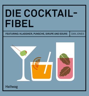 Die Cocktail-Fibel (eBook, ePUB)