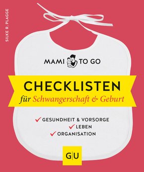 Mami to go - Checklisten für Schwangerschaft & Geburt (eBook, ePUB)