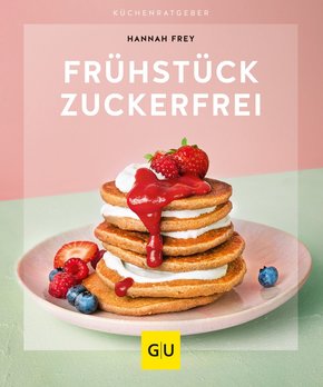 Frühstück zuckerfrei (eBook, ePUB)