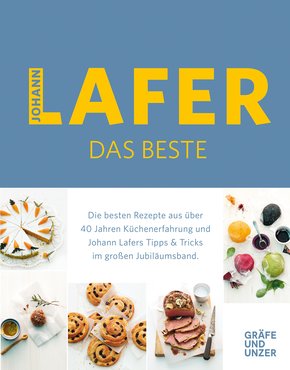 Johann Lafer - Das Beste: Meine Lieblingsrezepte (eBook, ePUB)