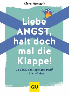 Liebe Angst, halt doch mal die Klappe! (eBook, ePUB)