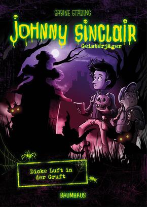 Johnny Sinclair, Geisterjäger - Dicke Luft in der Gruft