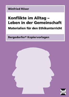 Konflikte im Alltag - Leben in der Gemeinschaft